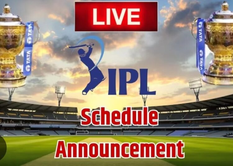 आईपीएल के शेड्यूल का ऐलान, 28 मार्च को पहला मुकाबला